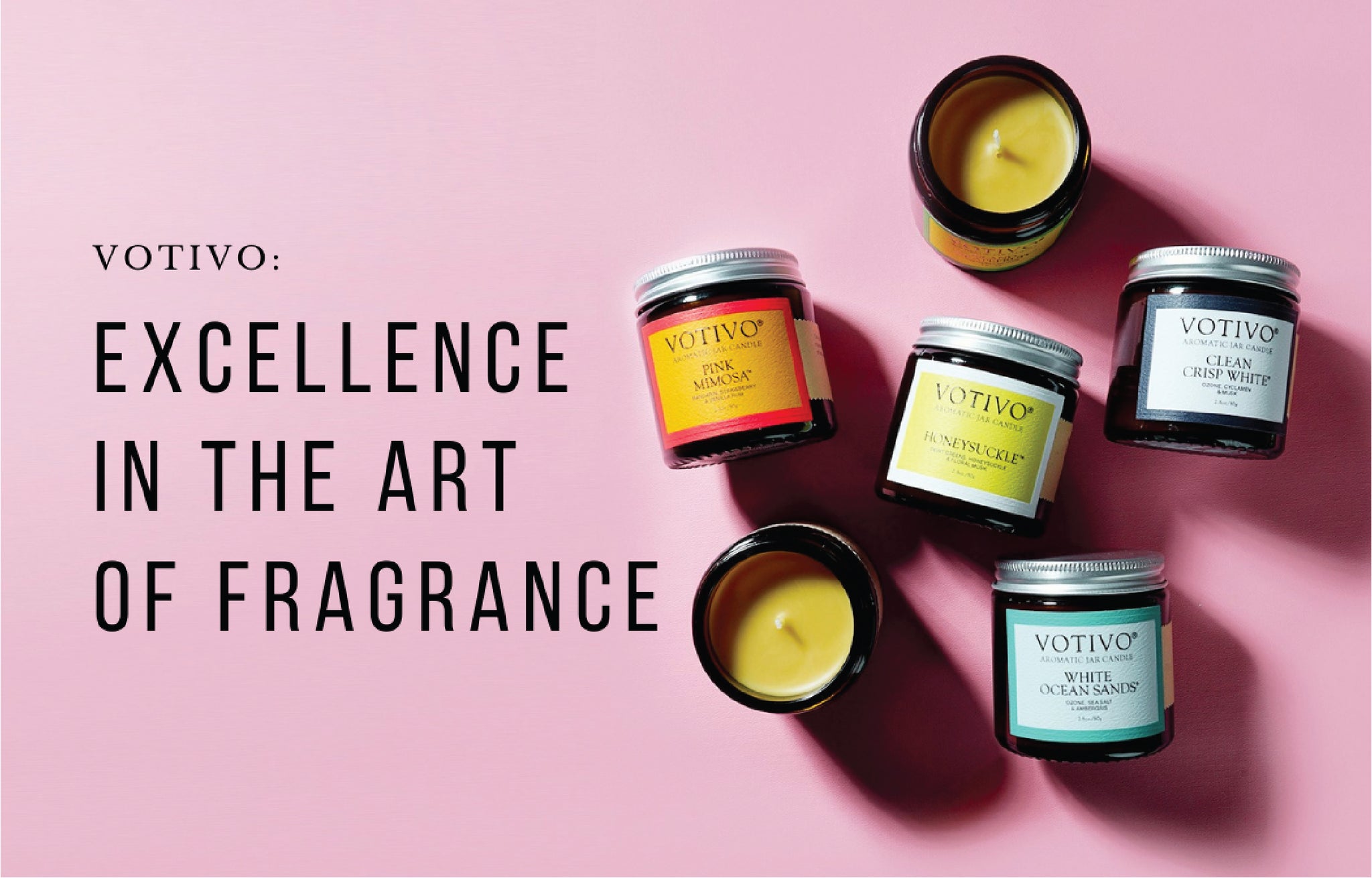 VOTIVO: EXCELLENCE IN THE ART OF FRAGRANCE