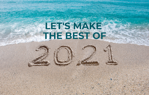 Let’s Make The Best Of 2021!
